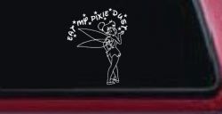 Tinkerbell Tinker Bell Eat My Pixie Dust Funny Car or Truck Window Decal Sticker