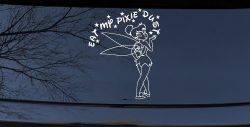 Tinkerbell Tinker Bell Eat My Pixie Dust Funny Car or Truck Window Decal Sticker