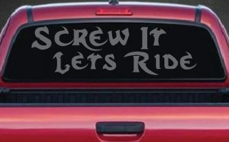 Screw It Lets Ride Biker Decal Car Truck Window Vinyl Sticker (Silver)