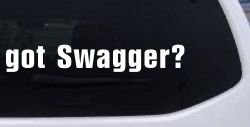 Got Swagger Car or Truck Window Decal Sticker
