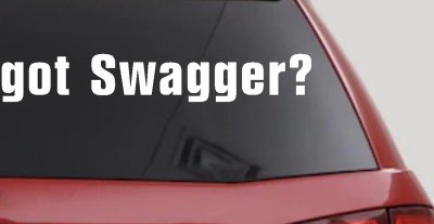 Got Swagger Car Truck Window Vinyl Decal Sticker Boost Your Ride Style