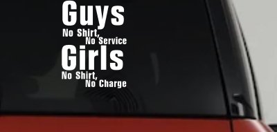 Girls No Shirt No Charge Funny Car Truck Window Vinyl Decal Sticker