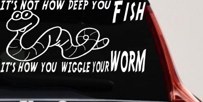 Funny Fishing Decal Wiggle Your Worm Car Truck Window Sticker Vinyl