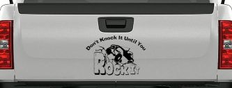 Dont Knock it Until You Rock It Rock Crawler Off Road Car or Truck Window Decal Sticker (Black)