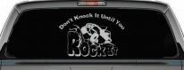 Dont Knock it Until You Rock It Rock Crawler Off Road Car or Truck Window Decal Sticker (Light Gray)