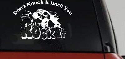 Rock Crawler Off Road Decal Sticker for Car Truck Window Dont Knock It (White)