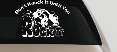 Rock Crawler Off Road Decal Sticker for Car Truck Window Dont Knock It