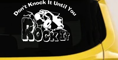 Rock Crawler Off Road Decal Sticker for Car Truck Window Dont Knock It