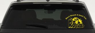 Dont Knock it Until You Rock It Rock Crawler Off Road Car or Truck Window Decal Sticker (Yellow)