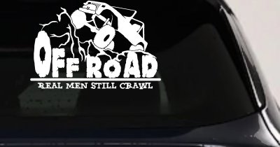 Rock Crawler Decal Real Men Still Crawl Off Road Truck Car Window Vinyl