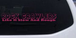 Rock Crawler Decal - Slow Rough Car Truck Window Vinyl Sticker (Hot Pink)