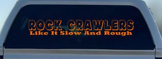 Rock Crawler Decal - Slow Rough Car Truck Window Vinyl Sticker (Orange)