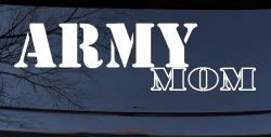 Army Mom Military Car or Truck Window Decal Sticker