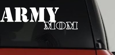 Proud Army Mom Car Window Decal Military Support Sticker