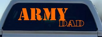 Army Dad Military Car or Truck Window Decal Sticker (Orange)