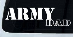 Army Dad Military Car or Truck Window Decal Sticker
