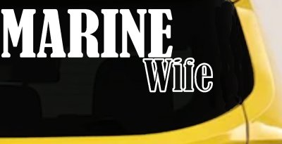 Marine Wife Decal - Military Car Truck Window Vinyl Sticker