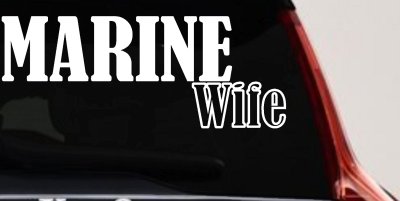 Marine Wife Decal - Military Car Truck Window Vinyl Sticker