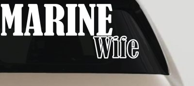Marine Wife Decal - Military Car Truck Window Vinyl Sticker