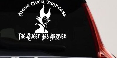 Move Over Princesses The Queen Has Arrived Car or Truck Vinyl Window Decal Sticker