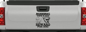 Missing Wife and Dog Reward For Dog (Black)