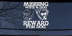 Missing Wife and Dog Reward For Dog