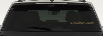 Funny Be Prepared to Brake Car Truck Window Decal Vinyl Sticker (Gold)