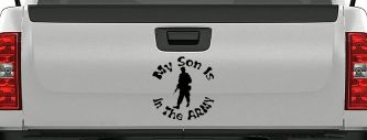 My Son Is In The ARMY Military Car or Truck Window Decal Sticker (Black)