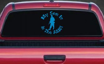 My Son Is In The ARMY Military Car or Truck Window Decal Sticker (Blue)
