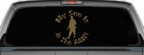 My Son Is In The ARMY Military Car or Truck Window Decal Sticker (Gold)