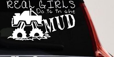 Real Girls Do It In The Mud Off Road Decal Sticker for Car or Truck
