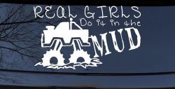 Real Girls Do It In The Mud Off Road Car or Truck Window Decal Sticker