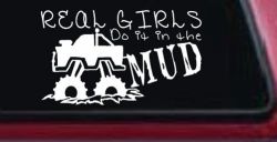Real Girls Do It In The Mud Off Road Car or Truck Window Decal Sticker