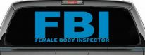 FBI Female Body Inspector Funny Car or Truck Window Decal Sticker (Blue)
