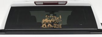Every Girl Loves A Good Mud Bath Off Road Car or Truck Window Decal Sticker (Light Brown)