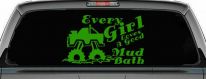 Every Girl Loves A Good Mud Bath Off Road Car or Truck Window Decal Sticker (Lime)