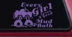 Every Girl Loves A Good Mud Bath Car or Truck Vinyl Window Decal Sticker (Purple)