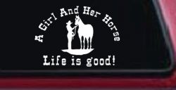 Cowgirl A Girl And her Horse Life is Great Western Farm Ranch and Rodeo Car or Truck Window Decal Sticker