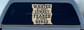 Wanted By Cowboys Feared By Horses Western Rodeo Car or Truck Window Decal Sticker (Desert Sand)