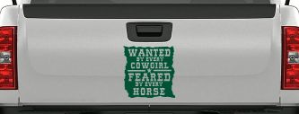 Wanted By Cowgirls Feared By Horses Western Rodeo Car or Truck Window Decal Sticker (Dark Green)