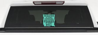 Wanted By Cowgirls Feared By Bulls Western Rodeo Car or Truck Window Decal Sticker (Mint)