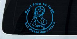 Feel Free to Look But Please Don't Touch Girl Car or Truck Window Decal Sticker (Blue)