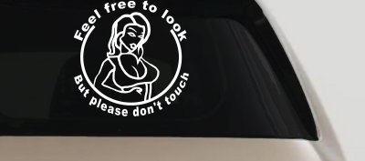 Look But Dont Touch Girl Car Truck Window Vinyl Decal Sticker