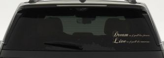 Dream as if youll live forever Car or Truck Window Decal Sticker (Desert Sand)