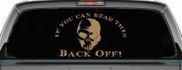 If You Can Read This Back Off Skull Car or Truck Window Decal Sticker (Light Brown)