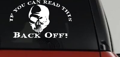 If you can read this back off Skull Car or Truck Vinyl Window Decal Sticker
