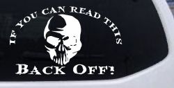 If You Can Read This Back Off Skull Car or Truck Window Decal Sticker