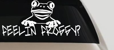 Feelin Froggy Car Truck Window Decal Vinyl Sticker Cute Froggy Fun