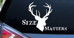 Size Matters Big Buck Deer Hunting Car or Truck Window Decal Sticker