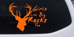 Girls Like Big Racks Too Deer Hunting Window Decal Truck Car Sticker (Orange)